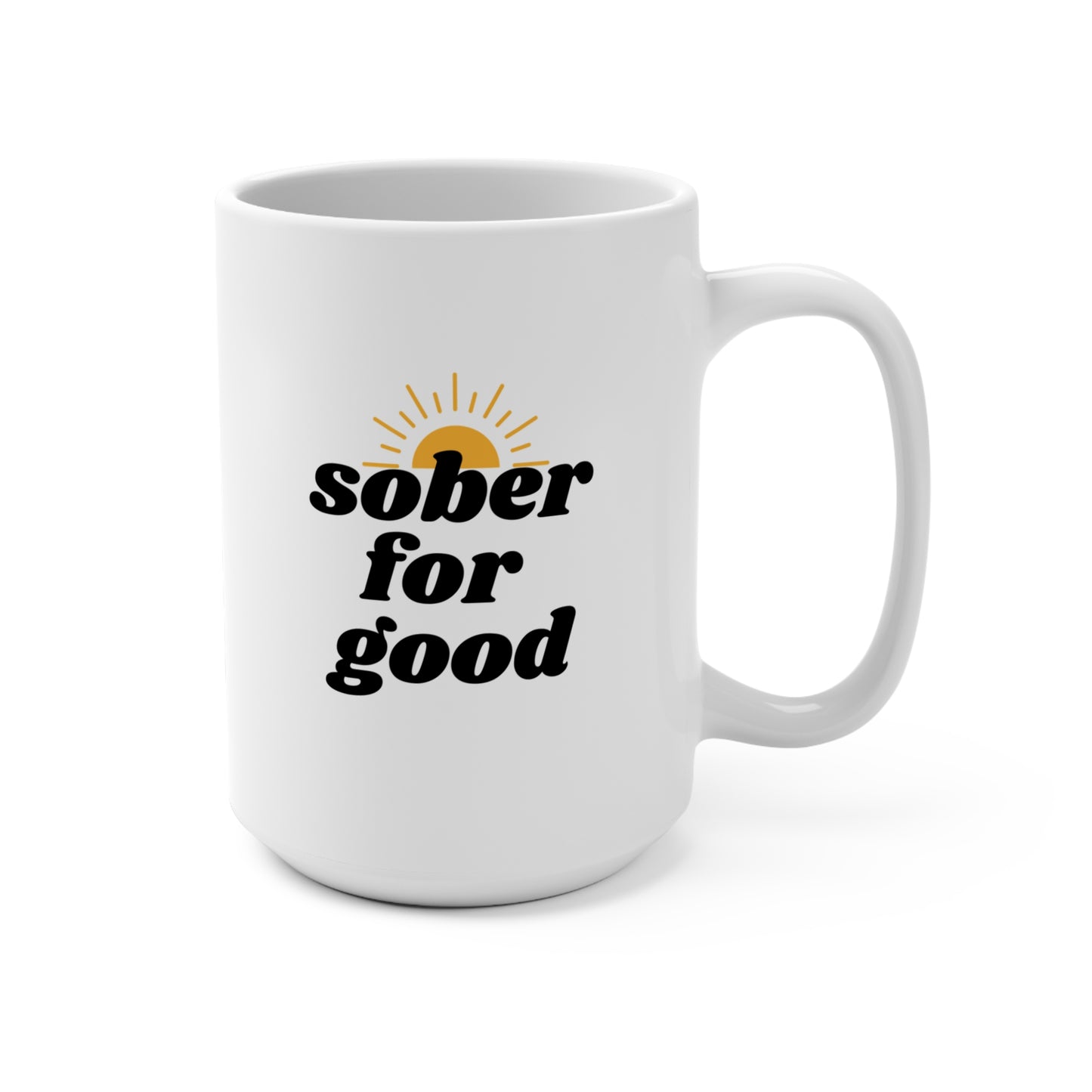 Sober For Good mug