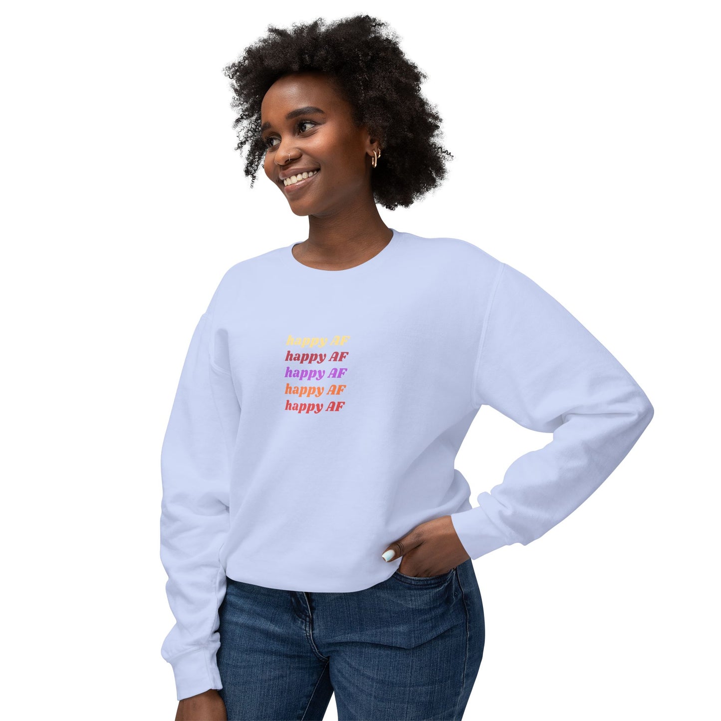 Happy AF Crewneck Sweatshirt | Casual Sweatshirt, Gift for Her, Birthday Gift, Soft Crewneck