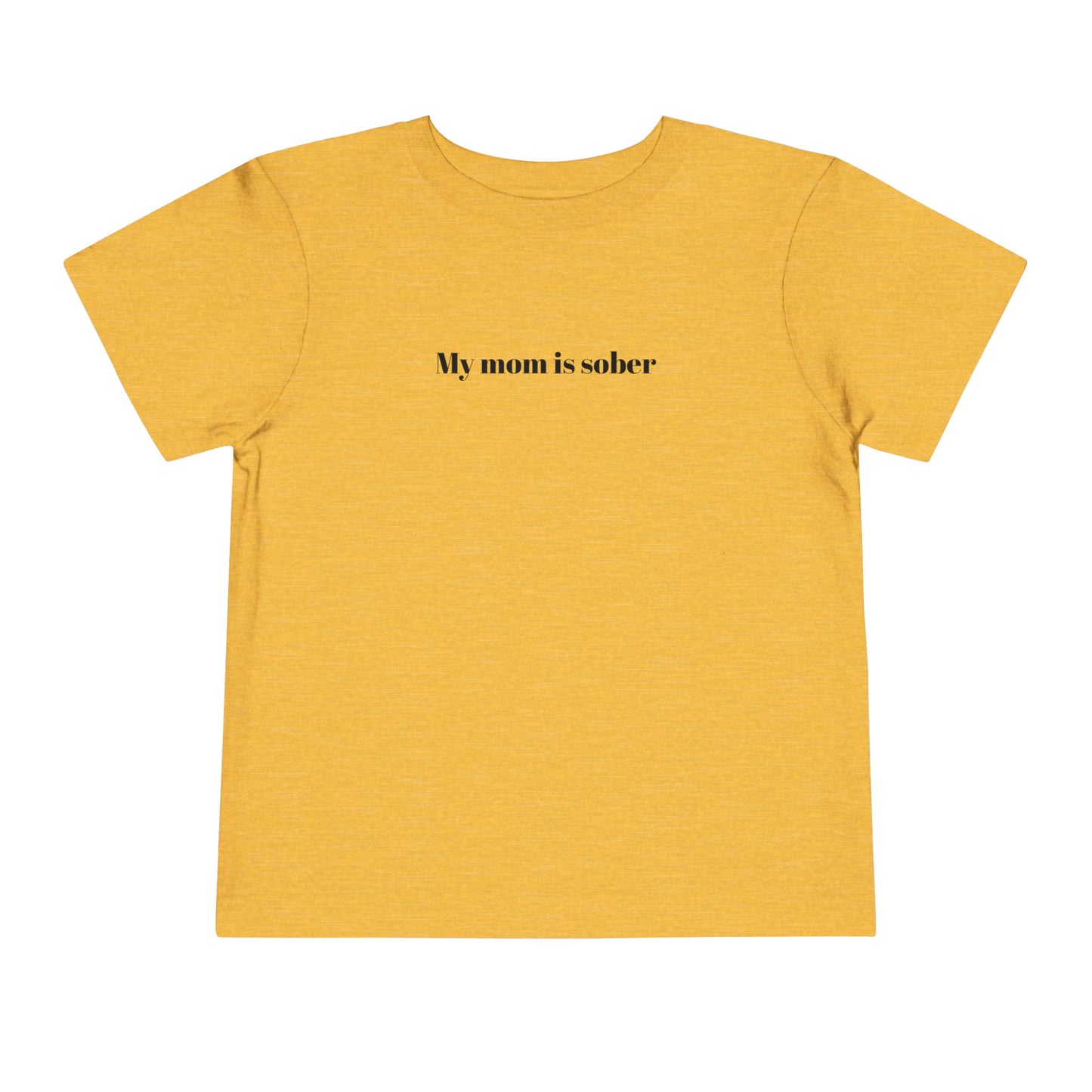 'My mom is sober' toddler tee