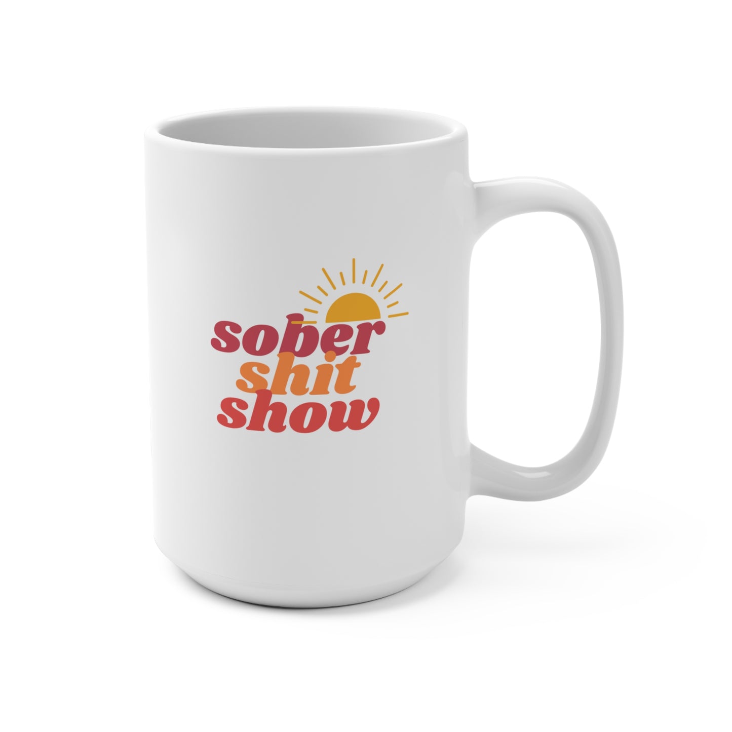 Sober Shit Show Mug