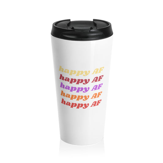 Happy AF Stainless Steel Travel Mug | Fun Coffee Cup for Travel, Motivational Gift, Daily Use Mug, Birthday Gift, Road Trip