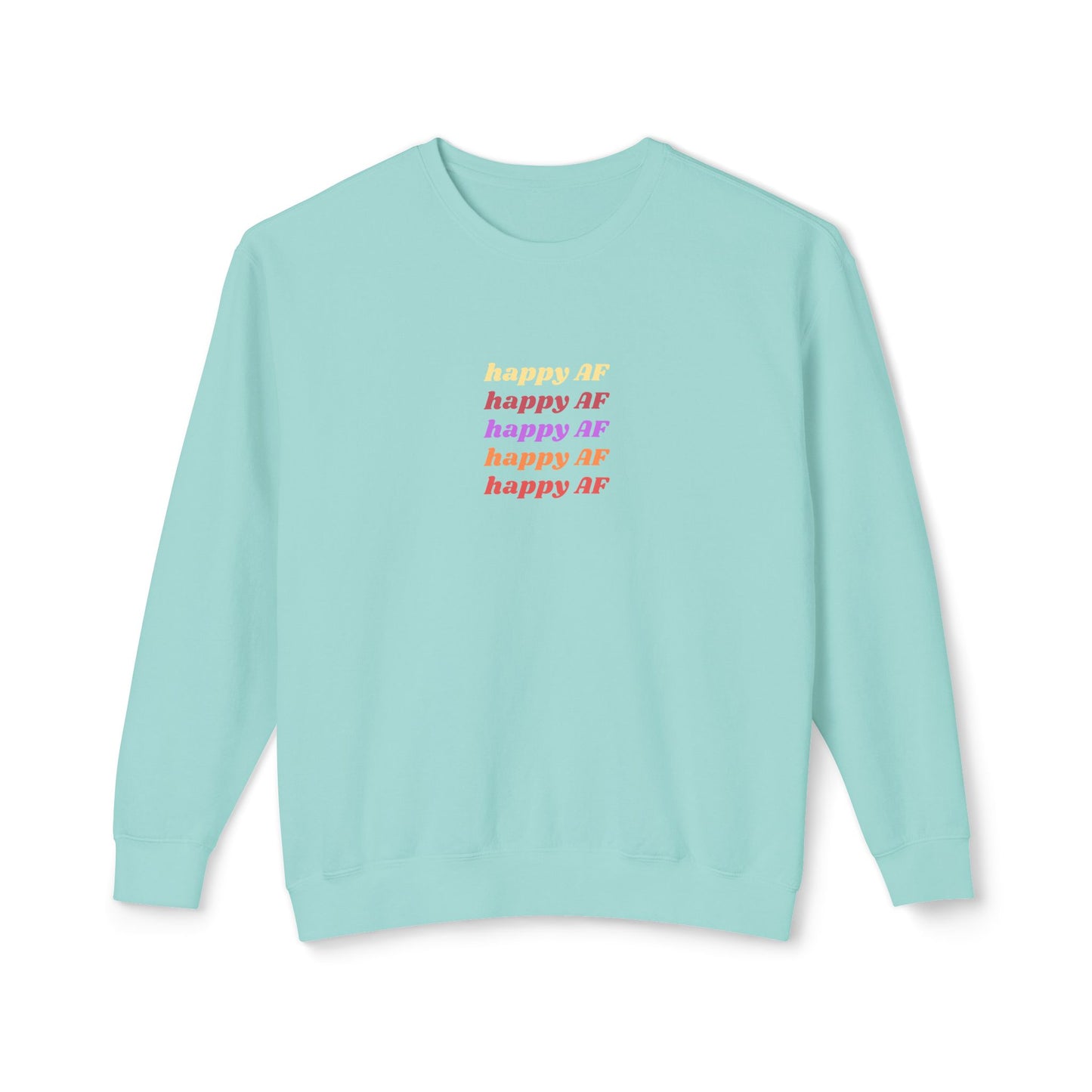 Happy AF Crewneck Sweatshirt | Casual Sweatshirt, Gift for Her, Birthday Gift, Soft Crewneck