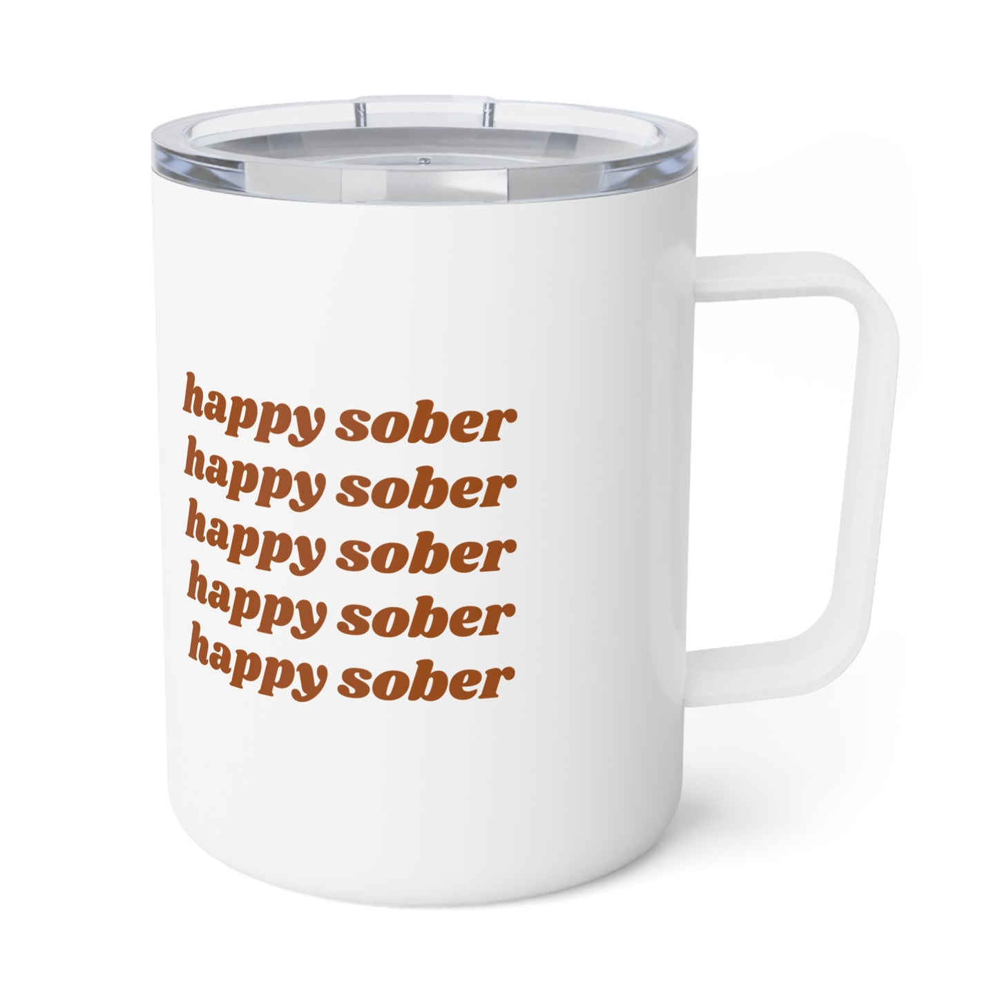 Happy Sober Insulated Coffee Mug