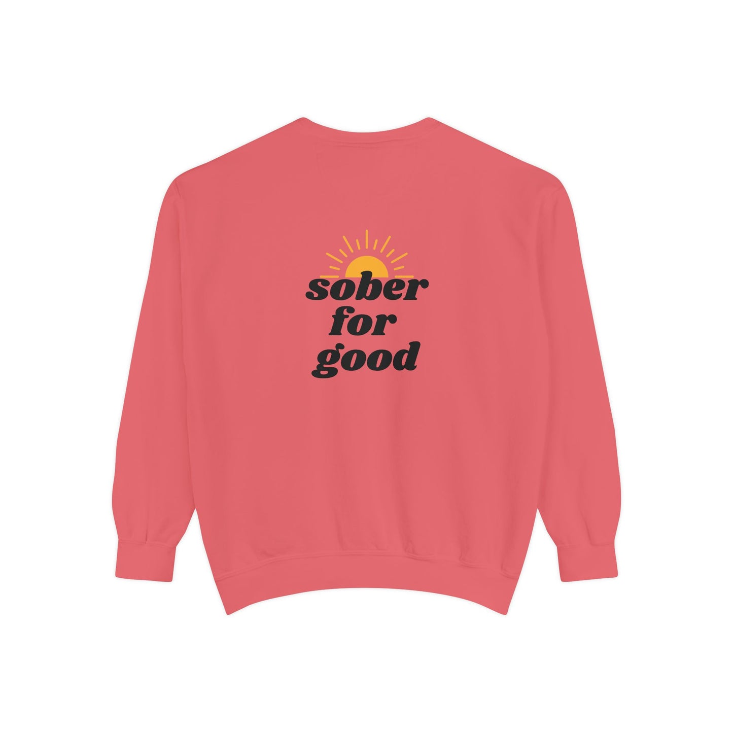 sober for good sweatshirt