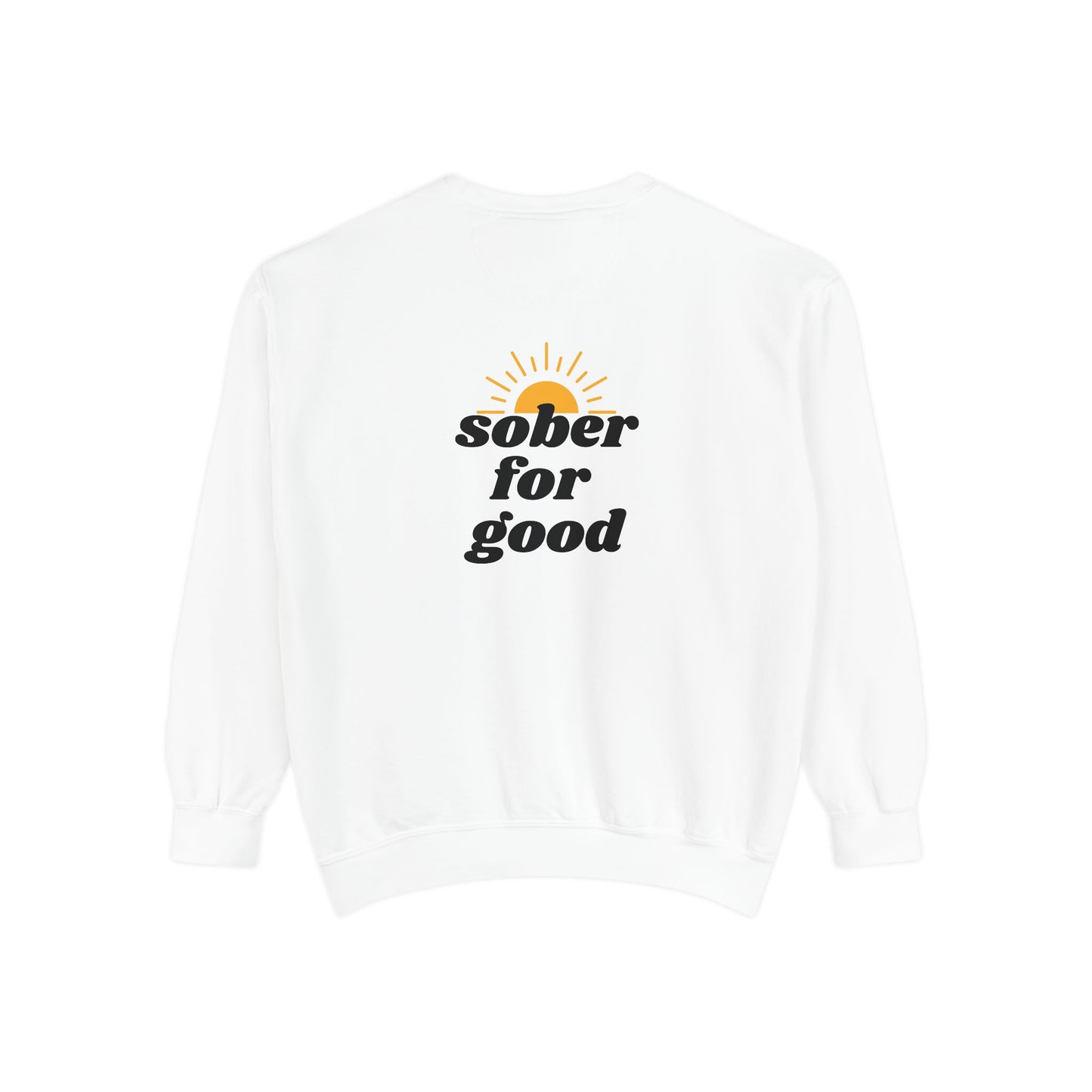 sober for good sweatshirt