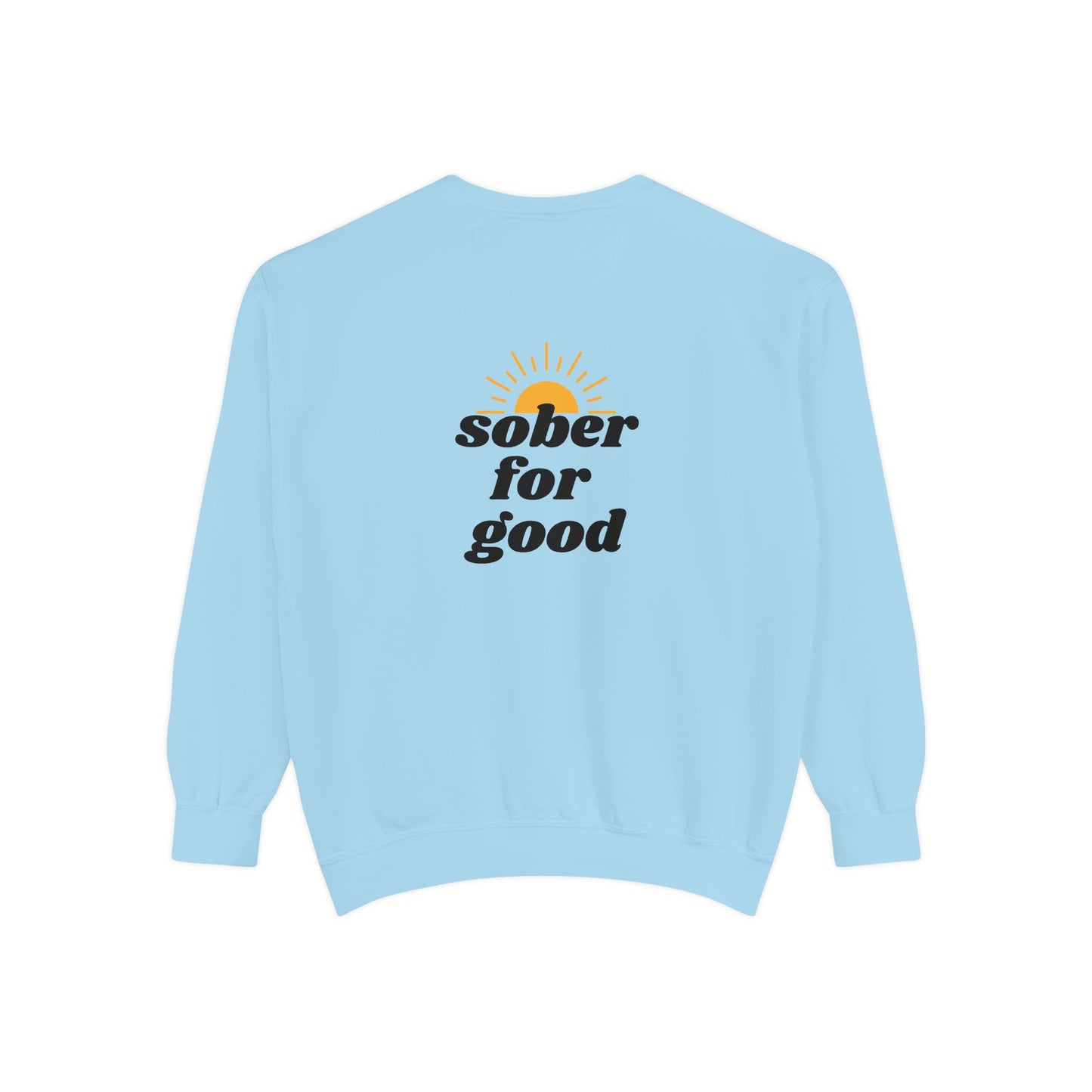 sober for good sweatshirt