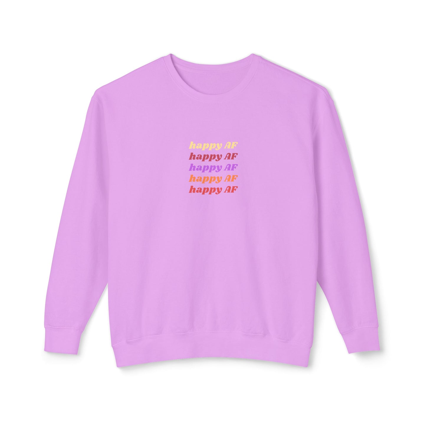 Happy AF Crewneck Sweatshirt | Casual Sweatshirt, Gift for Her, Birthday Gift, Soft Crewneck