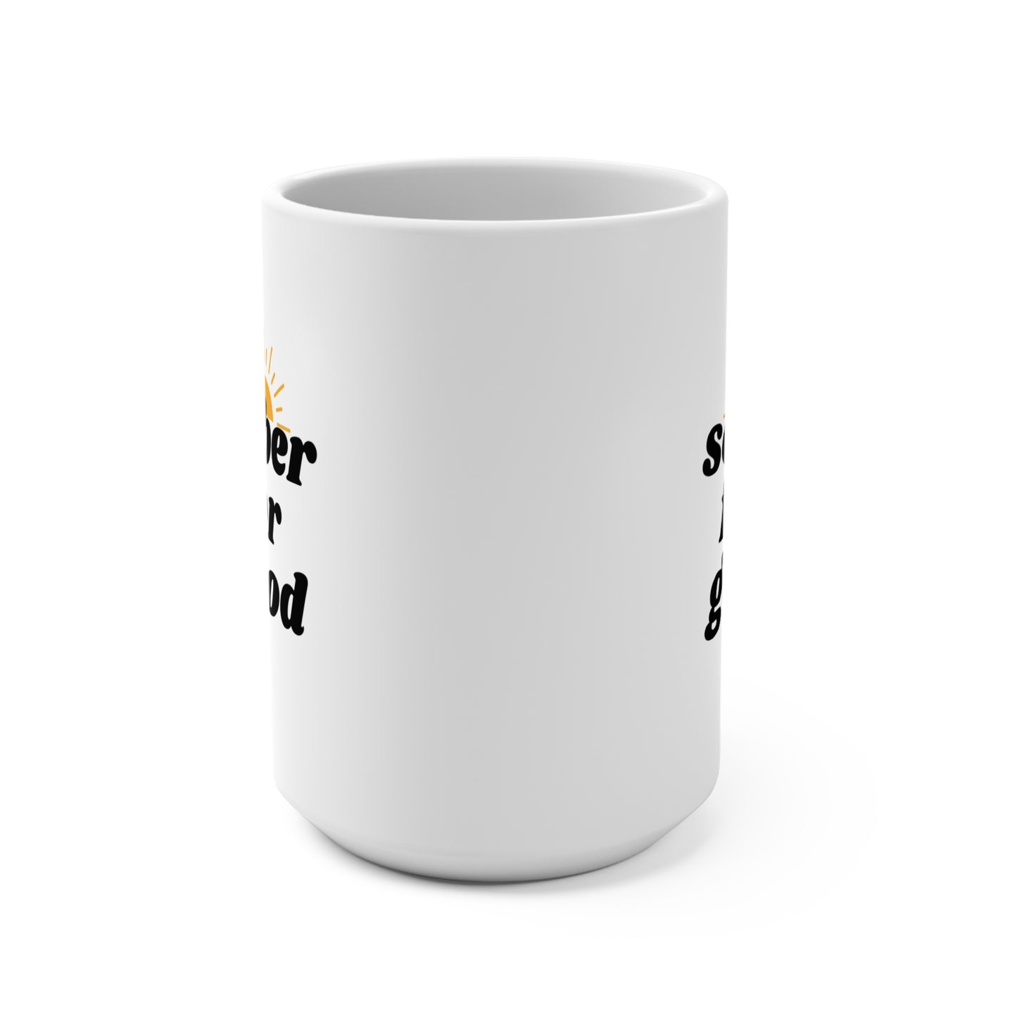 Sober For Good mug