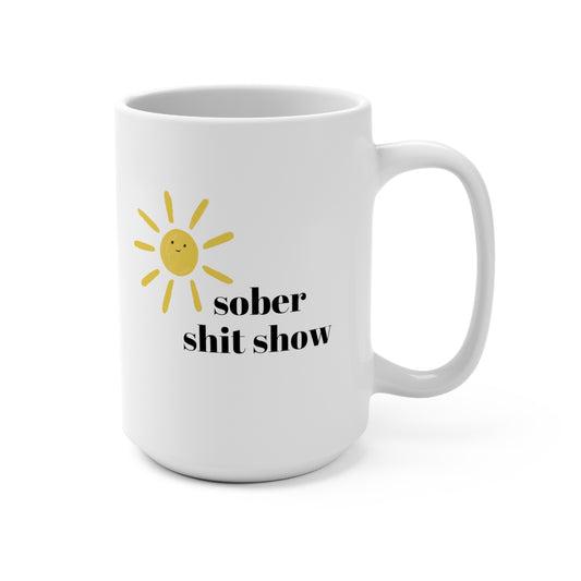sober shit show mug