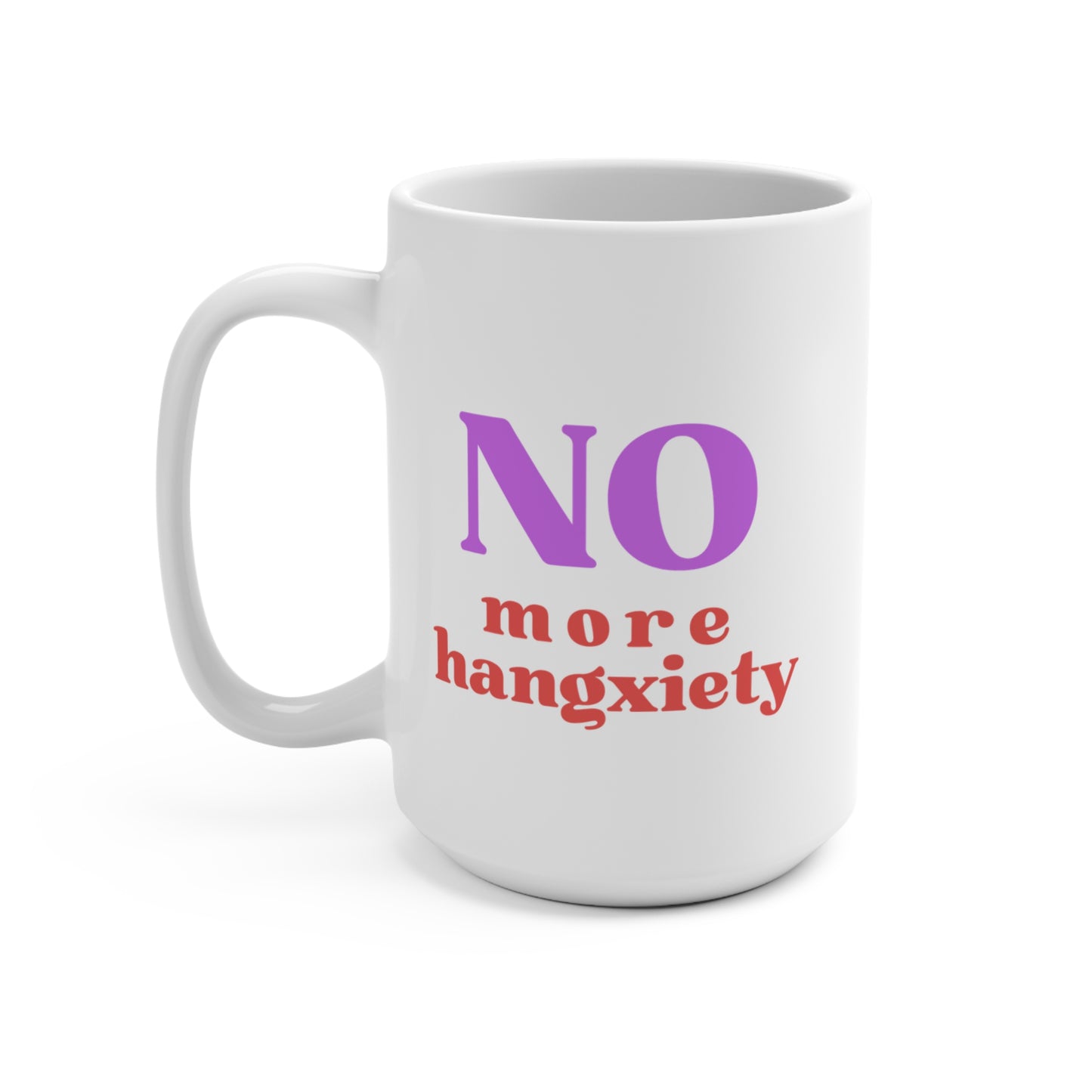 No More Hangxiety mug
