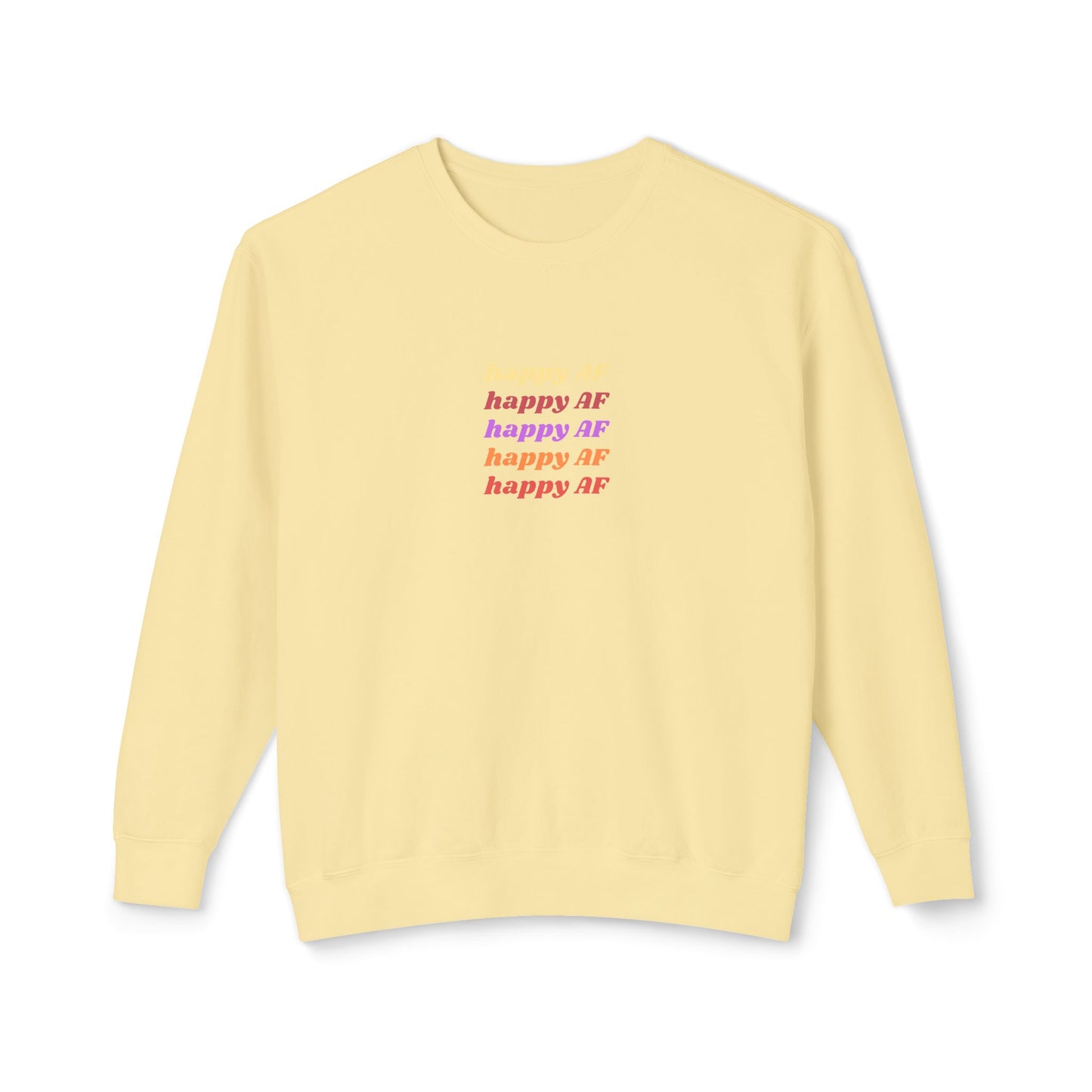 Happy AF Crewneck Sweatshirt | Casual Sweatshirt, Gift for Her, Birthday Gift, Soft Crewneck