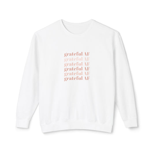grateful AF sweatshirt
