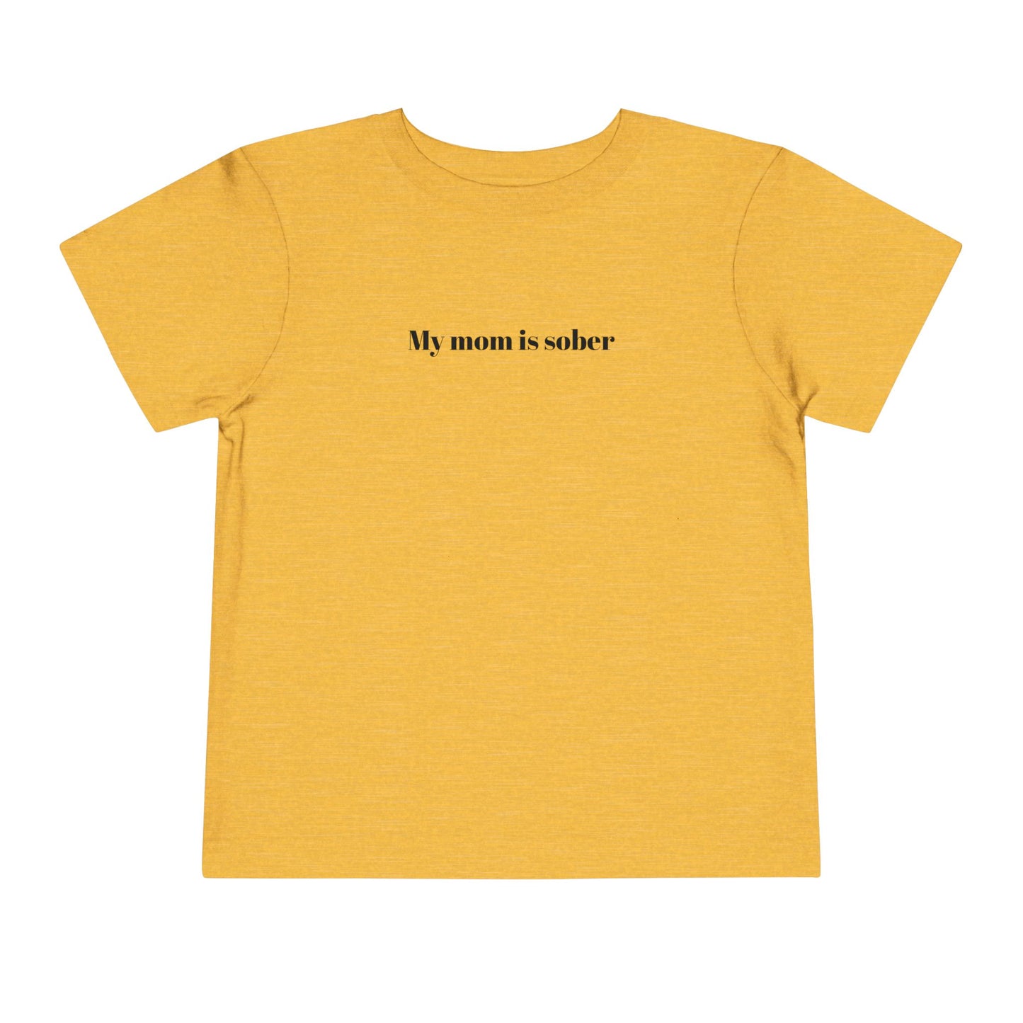 'My mom is sober' toddler tee