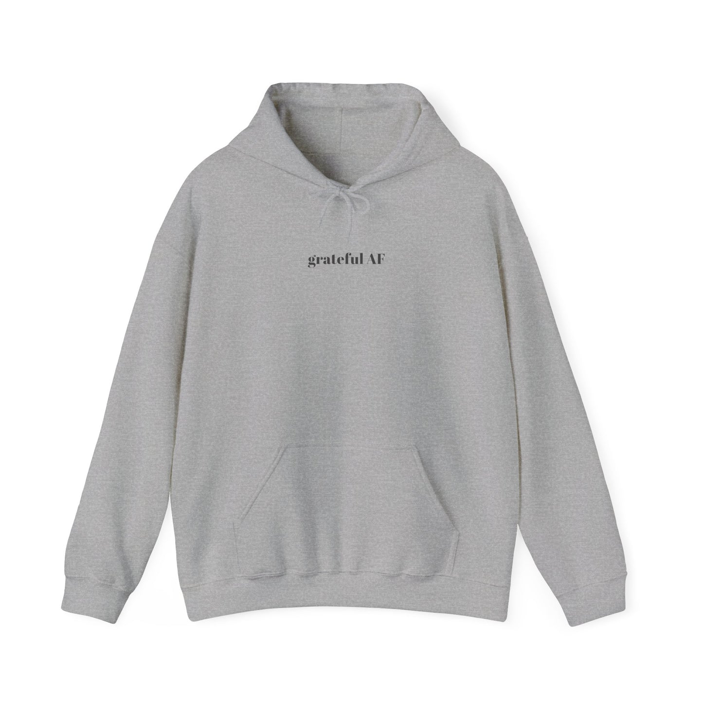 grateful AF hooded sweatshirt