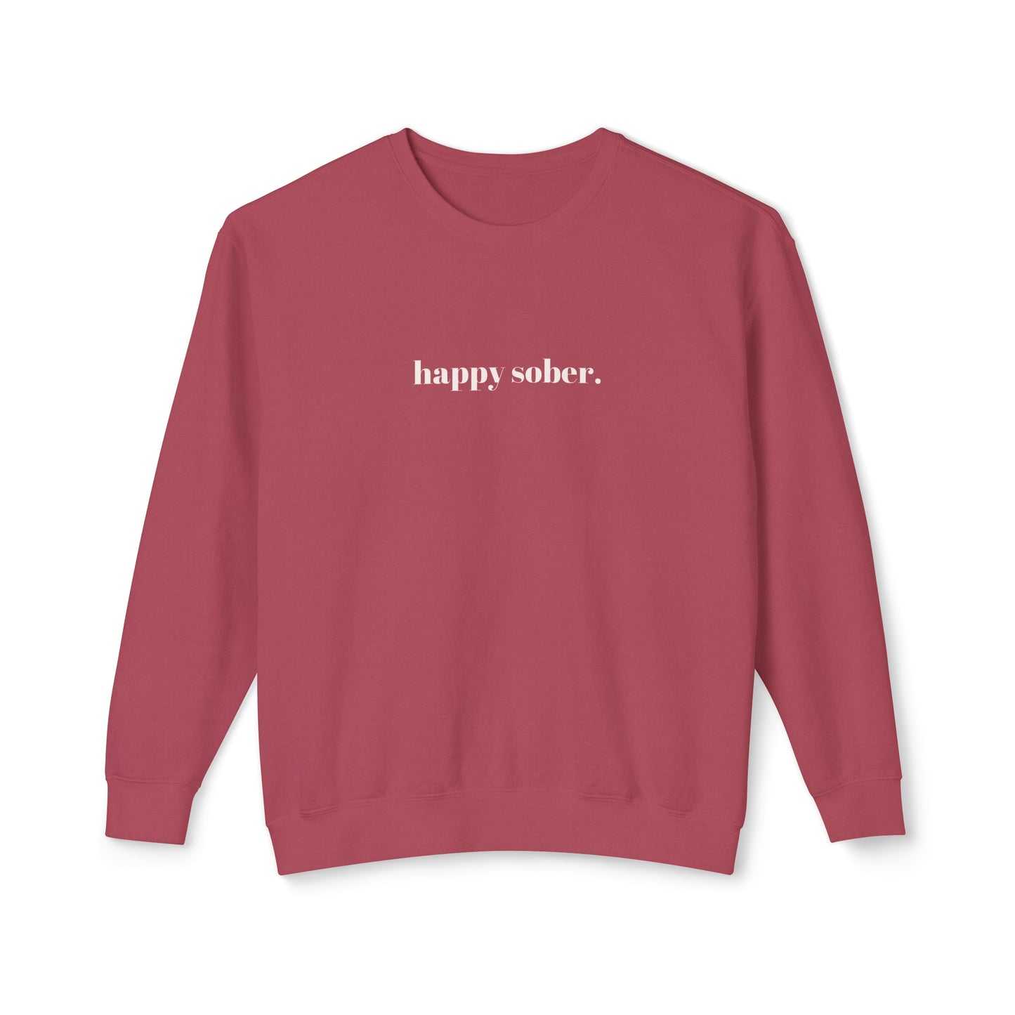 happy sober. sweatshirt