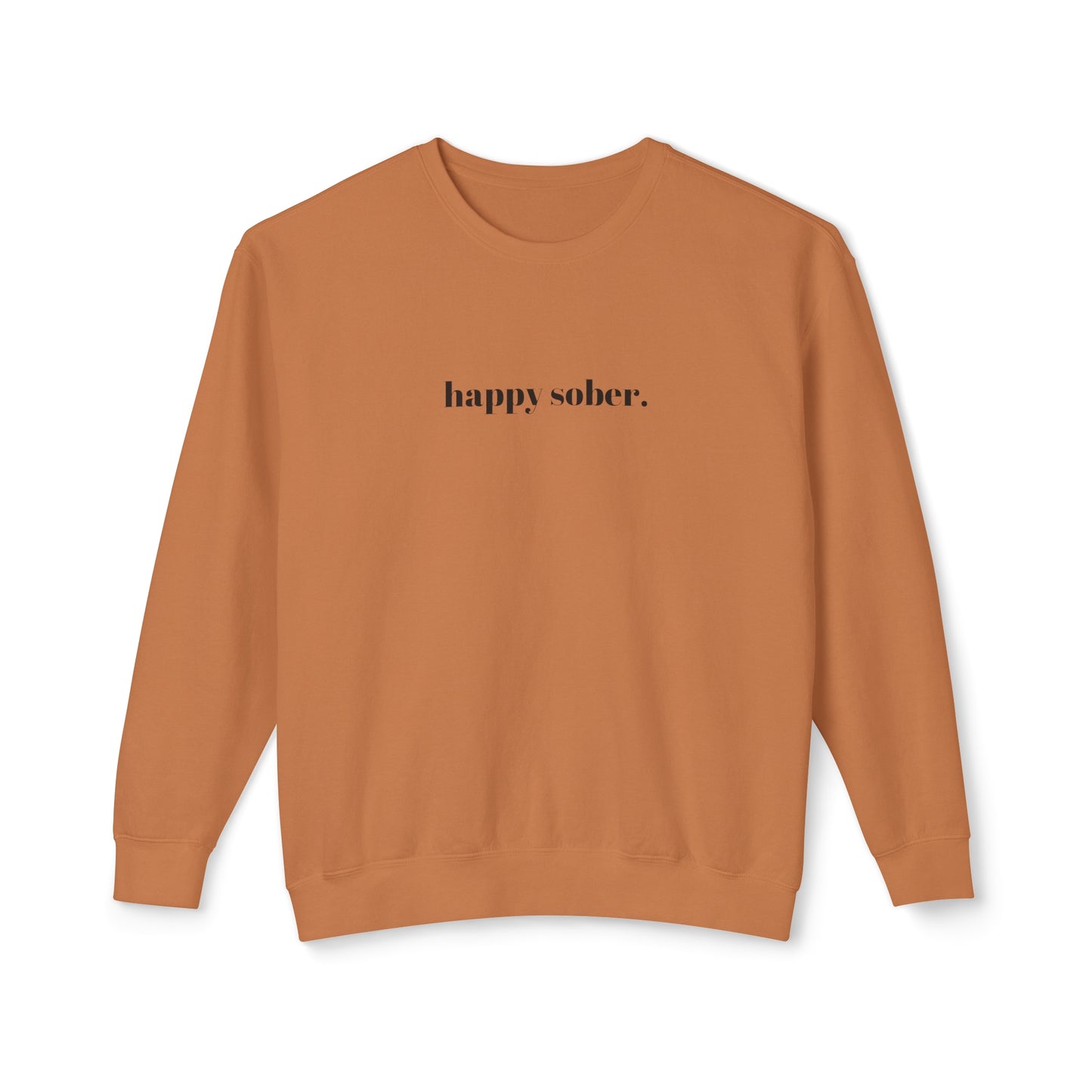 happy sober sweatshirt