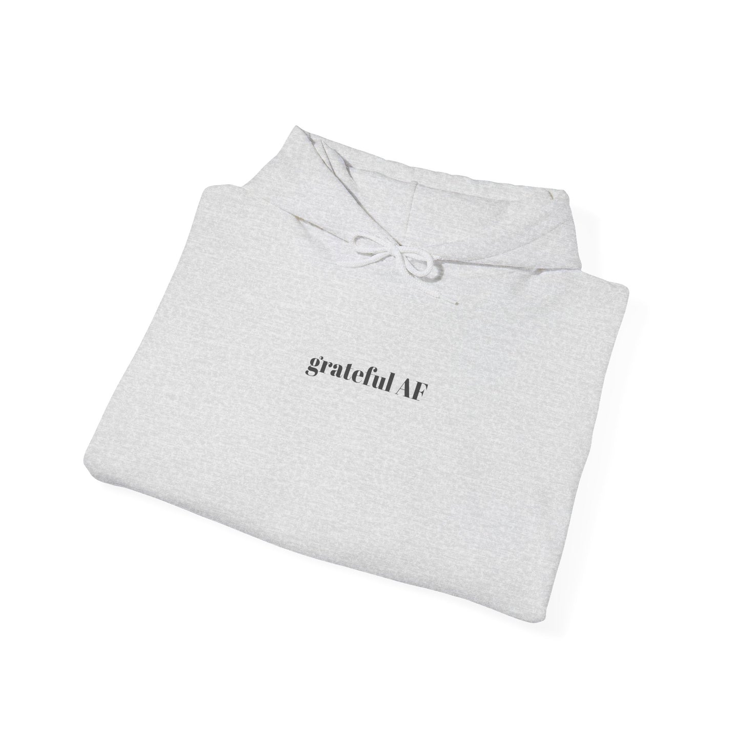 grateful AF hooded sweatshirt