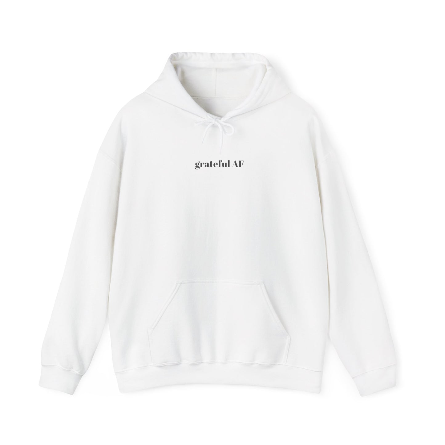 grateful AF hooded sweatshirt